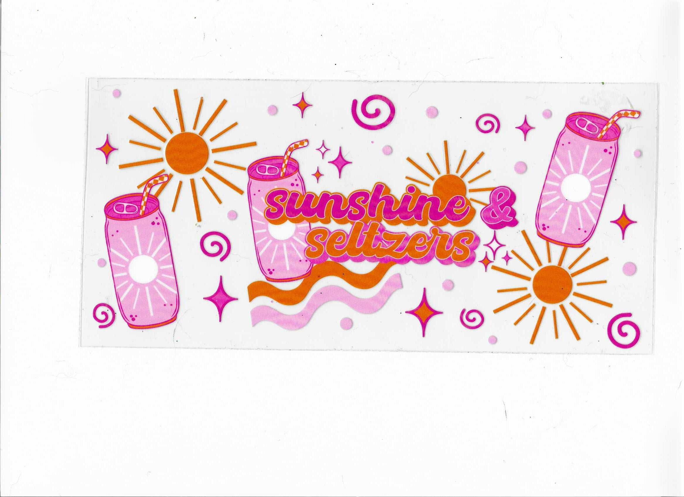 Sunshine and seltzer`s